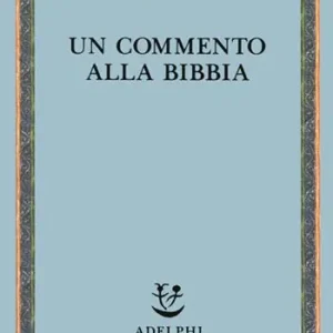 Subito Disponibile Un commento alla Bibbia