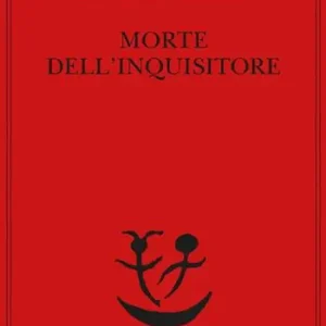 Morte dell‘inquisitore Novità