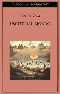 Prezzo Conveniente Uscite dal mondo