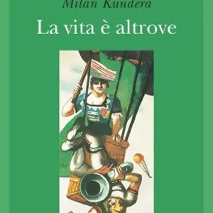 La vita è altrove Compra Adesso