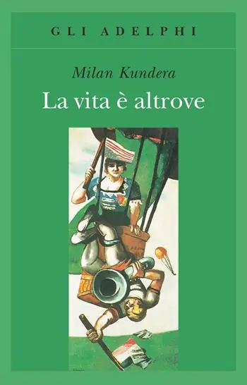 La vita è altrove Compra Adesso