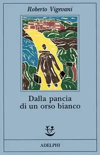 Dalla pancia di un orso bianco Ultimissimo Modello