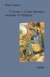 Miglior Prezzo L‘uomo e il suo divenire secondo il Vêdânta