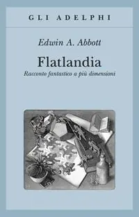Professionale Flatlandia. Racconto fantastico a più dimensioni