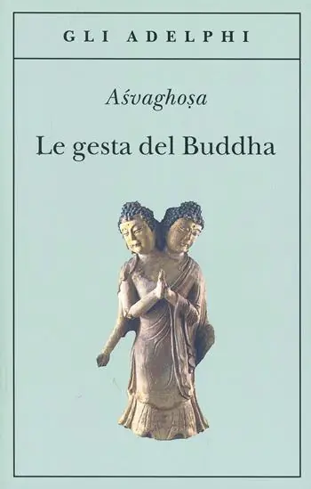 Ultima Occasione Le gesta del Buddha (Buddhacarita. Canti I-XIV)