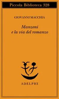 Prezzo Conveniente Manzoni e la via del romanzo