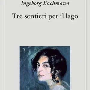 Tre sentieri per il lago Acquista Ora