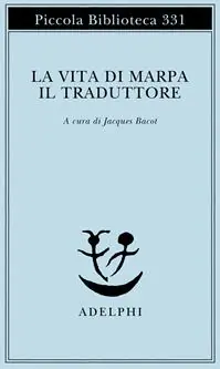 La vita di Marpa il traduttore Solo Oggi