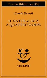 Prezzo Scontato Il naturalista a quattro zampe