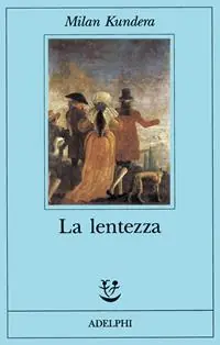 Ultimissimo Modello La lentezza