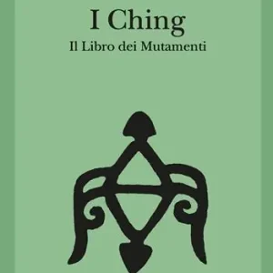 I Ching. Il libro dei mutamenti. Con 3 monete Must-Have