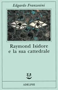 Vendita Finale Raymond Isidore e la sua cattedrale