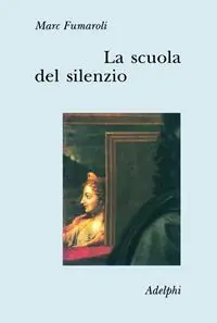 Offerta Del Giorno La scuola del silenzio. Il senso delle immagini nel XVII secolo