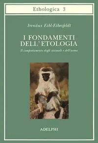 Offerta Speciale I fondamenti dell‘etologia. Il comportamento degli animali e dell‘uomo