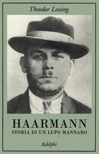 A Buon Prezzo Haarmann. Storia di un lupo mannaro