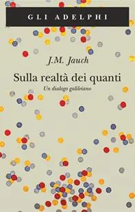 Offerta Speciale Sulla realtà dei quanti. Un dialogo galileiano