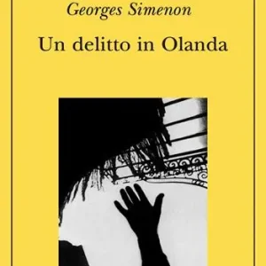 Un delitto in Olanda Più Venduto