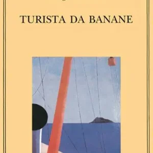 Must-Have Turista da banane o Le domeniche di Tahiti