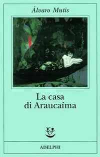 Solo Oggi La casa di Araucaíma