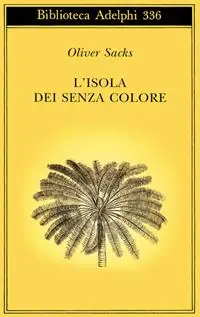 Offerta Limitata L‘isola dei senza colore-L‘isola delle cicadine