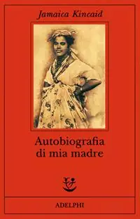 Quantità Limitata Autobiografia di mia madre