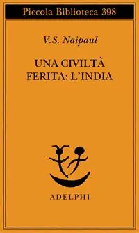Una civiltà ferita l‘India Bestseller