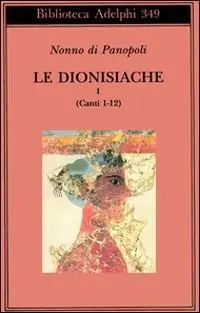 Le dionisiache. Vol. 1 Canti 1-12 Popolare
