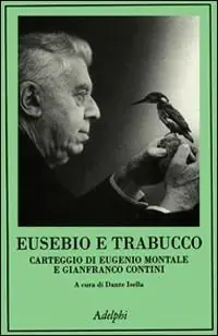 Vendita Finale Eusebio e Trabucco. Carteggio di Eugenio Montale e Gianfranco Contini