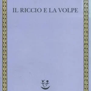 Professionale Il riccio e la volpe e altri saggi