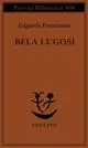 Bela Lugosi. Biografia di una metamorfosi Novità
