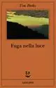 Fuga nella luce Offerta Lampo