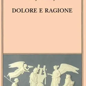 Prezzo Conveniente Dolore e ragione