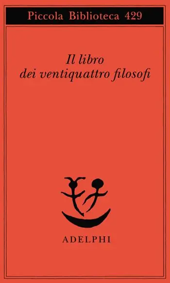 Il libro dei ventiquattro filosofi Acquista Ora