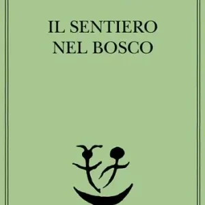 Il sentiero nel bosco Promozione Esclusiva