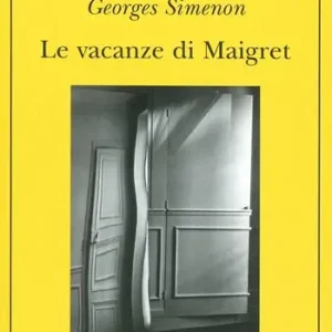 Sconto Le vacanze di Maigret