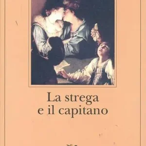 Compra Oggi Stesso La strega e il capitano