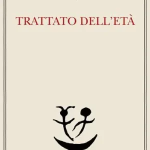 Must-Have Trattato dell‘età-Una lezione di metafisica