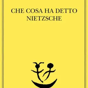 Che cosa ha detto Nietzsche Compra Adesso