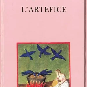 L‘artefice. Testo originale a fronte Ultimissimo Modello