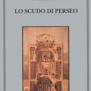 Lo scudo di Perseo Offerta Limitata