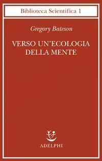 Novità Verso un‘ecologia della mente