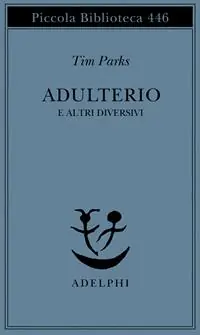 Adulterio e altri diversivi Economico