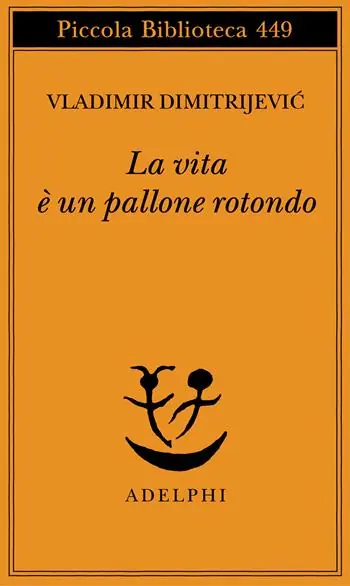 La vita è un pallone rotondo Popolare
