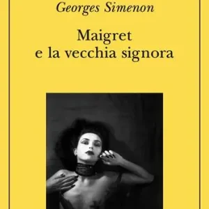 Maigret e la vecchia signora Compra Adesso