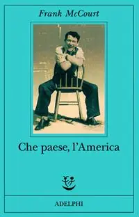 Occasione Che paese, l‘America