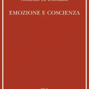 Emozione e coscienza A Buon Prezzo