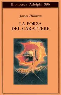 La forza del carattere. La vita che dura Acquista Ora