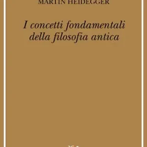 I concetti fondamentali della filosofia antica Prezzo Ridotto