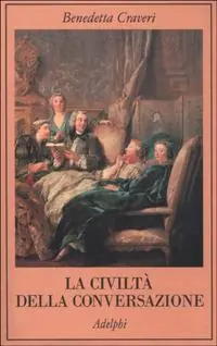 Esclusivo La civiltà della conversazione