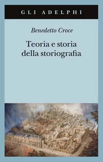 Teoria e storia della storiografia Offerta Lampo